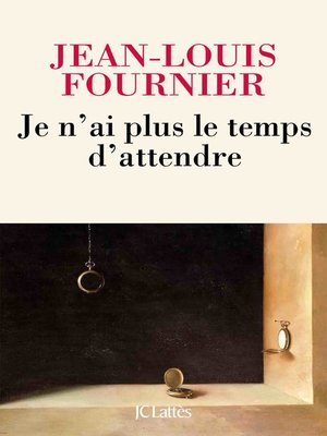 cover image of Je n'ai plus le temps d'attendre